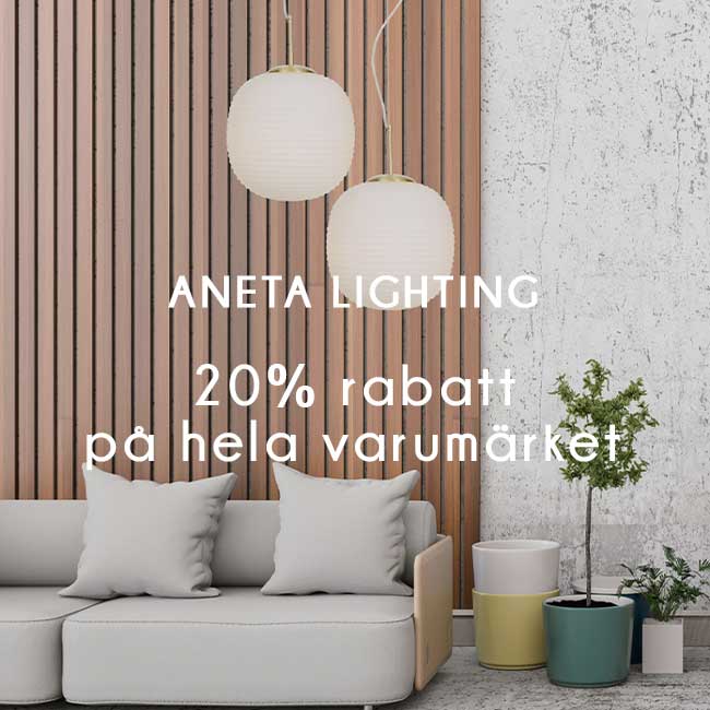 20% rabatt på alla fina lampor från Aneta Lighting